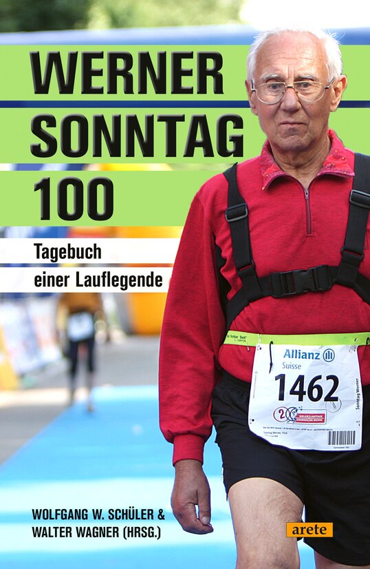 Buchcover: Werner Sonntag 100 – Tagebuch einer Lauflegende